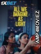 All We Imagine As Light (2024) HQ Hindi Dubbed Movie