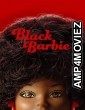 Black Barbie (2023) ORG Hindi Dubbed Movie