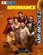 Bromance (2025) Malayalam Movie