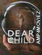 Dear Child (2023) Season 1 Hindi Dubbed Web Series