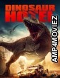 Dinosaur Hotel (2021) ORG Hindi Dubbed Movie