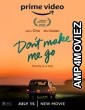 Dont Make Me Go (2022) HQ Hindi Dubbed Movie