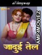 Jaadui Tel (2024) S01 E01 Sahelii Hindi Hot Web Series