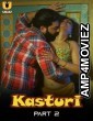 Kasturi (2024) ULLU Part 2 Hindi Web Series