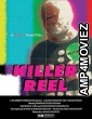 Killer Reel (2024) HQ Hindi Dubbed Movie