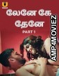 Lene Ke Dene (2025) Part 1 Ullu Tamil Hot Web Series