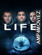 Life (2017) ORG Hindi Dubbed Movie