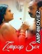 Lollipop Sex (2024) Hot Hindi Short Film