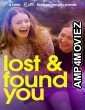 Lost And Found You (2024) HQ Hindi Dubbed Movie