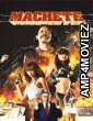 Machete (2010) ORG UNCUT Hindi Dubbed Movie