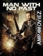 Man with No Past (2025) HQ Hindi Dubbed Movie