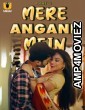 Mere Angane Mein (2025) Part 2 Ullu Hindi Hot Web Series