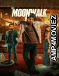 Moonwalk (2024) Season 1 Hindi Web Series