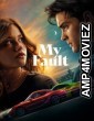 My Fault (2023) ORG Hindi Dubbed Movies