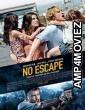 No Escape (2015) Hindi Dubbed Movie