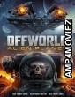 Offworld Alien Planet (2024) HQ Hindi Dubbed Movie