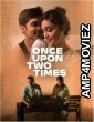 Once Upon Two Times (2023) Hindi Movie