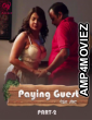 Paying Guest (2025) S01 Part 2 Makhan Hindi Hot Web Series