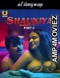 Shaukiya (2024) Part 2 Ullu Hindi Hot Web Series