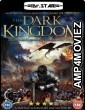 The Dark Kingdom (Dragon Kingdom) (2019) UNCUT Hindi Dubbed Movie