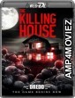 The Killing House (2018) UNCUT Hindi Dubbed Movie