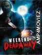 Weekend Deadaway (2024) HQ Telugu Dubbed Movie