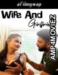 Wife And Girlfriend (2024) Hindi Hot Short Film