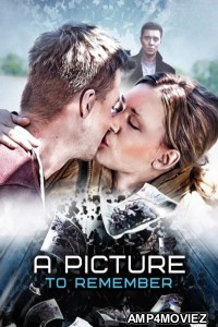 A Picture To Remember (2016) ORG Hindi Dubbed Movie