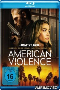 American Violence (2017) Hindi Dubbed Movies