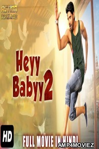 Appudala Ippudila (Heyy Babyy 2) (2018) Hindi Dubbed Full Movie