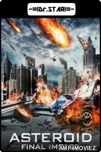 Asteroid: Final Impact (2015) UNCUT Hindi Dubbed Movie