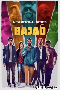 Bajao (2023) S01 (EP01 To EP03) Hindi Web Series