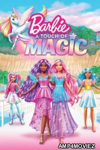 Barbie A Touch of Magic (2023) Season 1 Hindi Dubbed Web Series