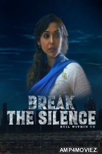 Break The Silence (2024) Hindi Movie