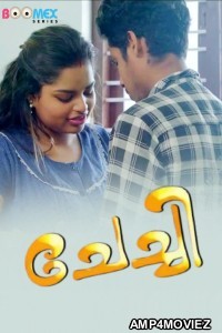 Chechi (2025) S01 E01 Boomex Malayalam Hot Web Series