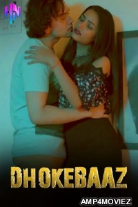 Dhokhebaaz (2024) HottyNotty Hindi Short Film