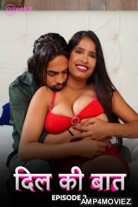 Dil Ki Baaten (2024) S01 E02 Meetx Hindi Web Series