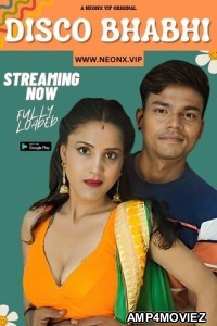 Disco Bhabhi (2023) Neonx Hindi Short Film