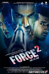 Force 2 (2016) Bollywood Hindi Full Movie