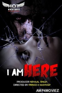 I Am Here (2020) UNRATED Hotshot Hindi Short Film