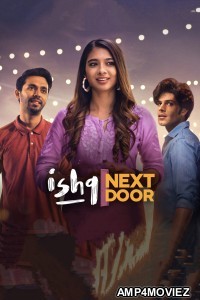 Ishq Next Door (2023) S01 E07 Hindi Web Series