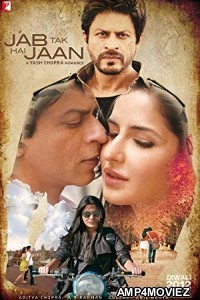 Jab Tak Hai Jaan (2012) Bollywood Hindi Full Movie