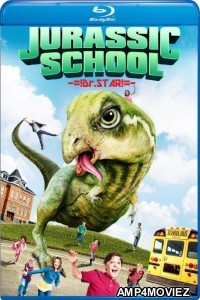 Jurassic School (2017) Hindi Dubbed Movies