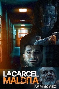 La Carcel Maldita (2024) HQ Hindi Dubbed Movie