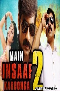 Main Insaaf Karoonga 2 (Chanti) (2018) Hindi Dubbed Full Movies