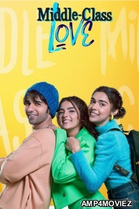 Middle Class Love (2022) Hindi Movie