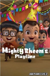 Mighty Bheems Playtime (2024) Season 1 Hindi Complete Web Series