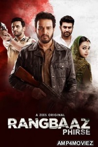 Rangbaaz Phirse (2019) Hindi Season 2 Complete Show