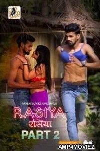 Rasiya (2023) S02 E01 T0 02 RavenMovies Hindi Web Series