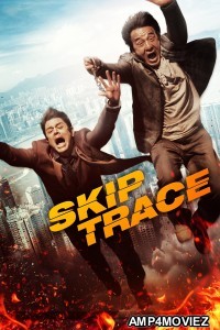 Skiptrace (2016) ORG Hindi Dubbed Movie